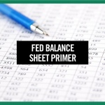 Fed Balance Sheet Primer