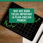 why are bond yields important? sevens report